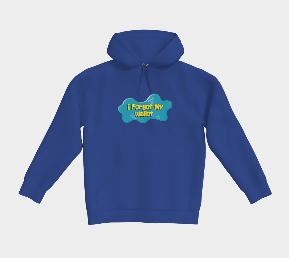 "I forgot my Wallet" BURNS Hoodie