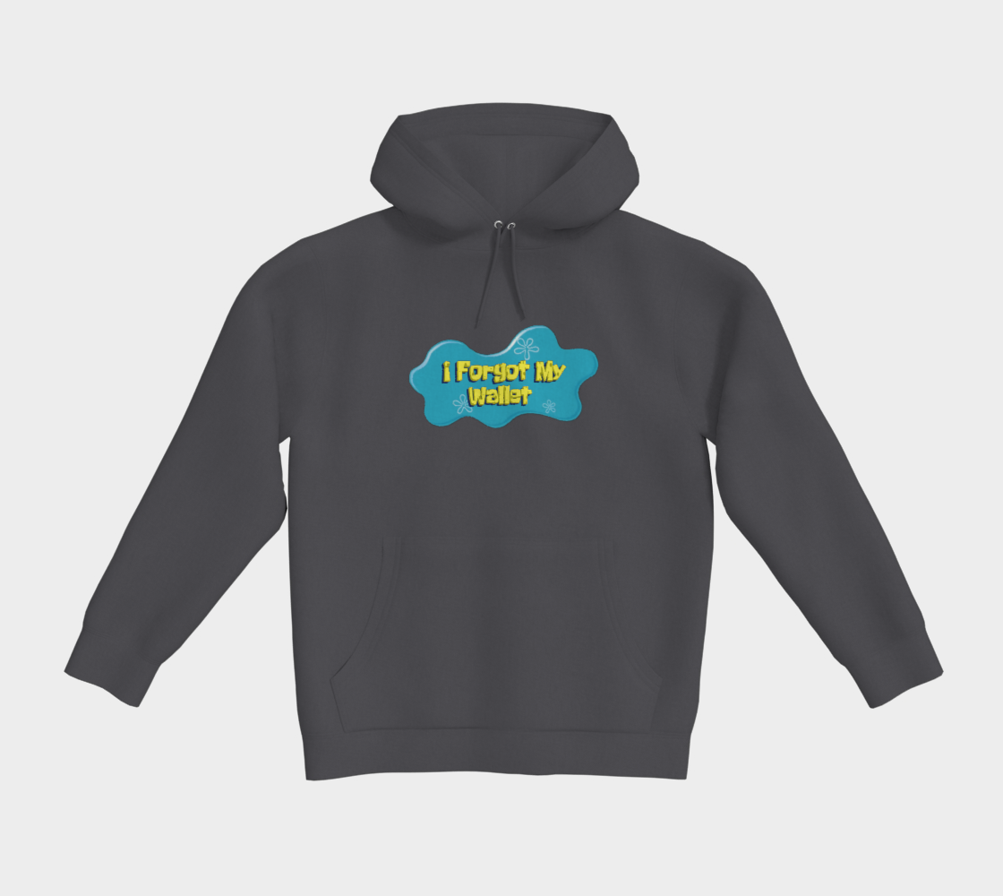 "I forgot my Wallet" BURNS Hoodie