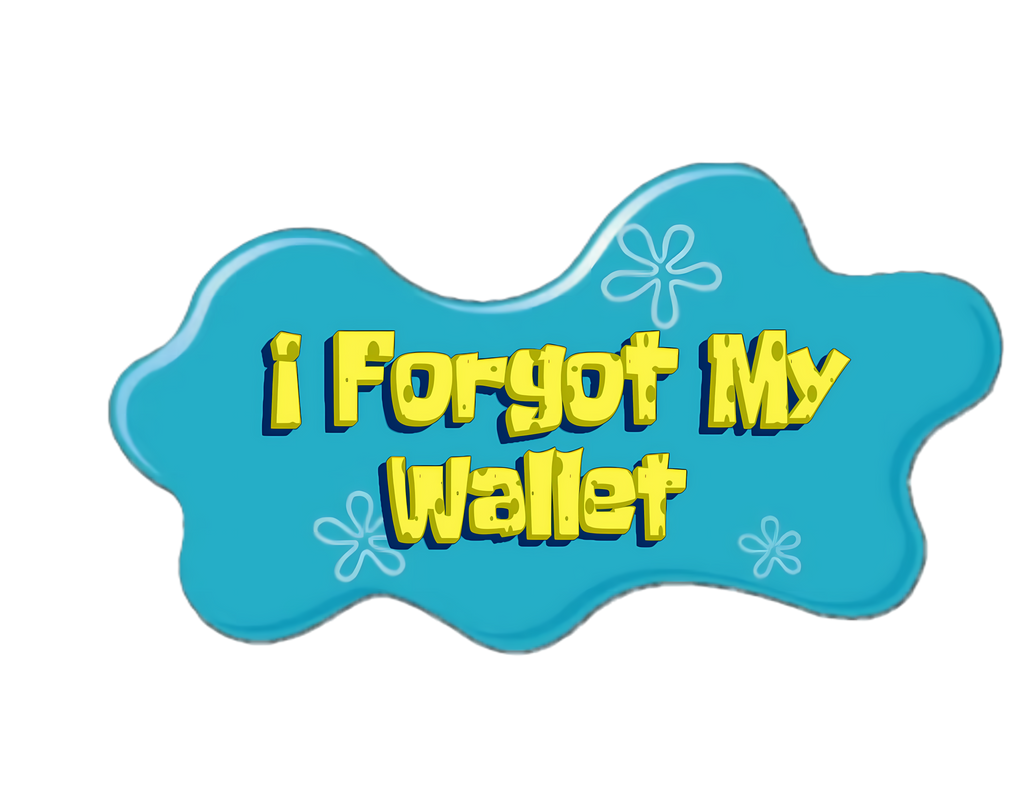 "I forgot my Wallet" BURNS Hoodie